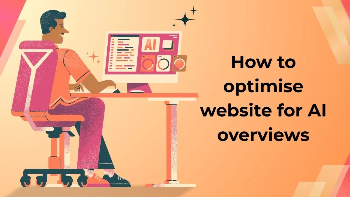 How to optimise website for AI overviews